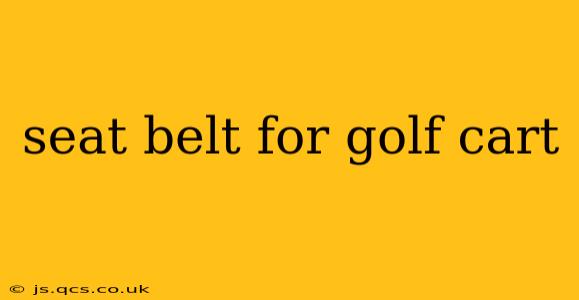 seat belt for golf cart