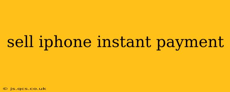 sell iphone instant payment