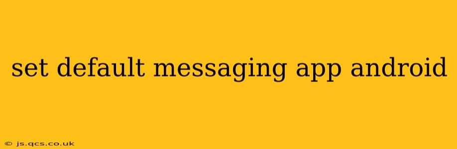 set default messaging app android
