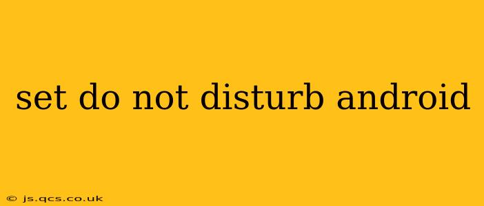 set do not disturb android