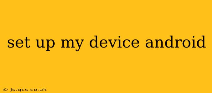 set up my device android