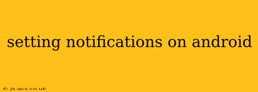 setting notifications on android