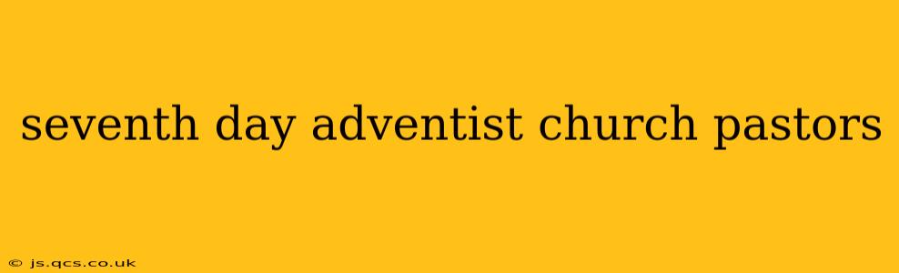 seventh day adventist church pastors