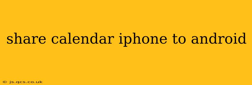 share calendar iphone to android