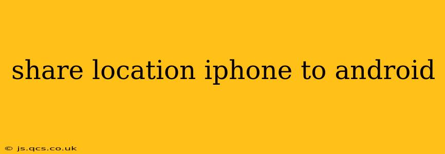 share location iphone to android