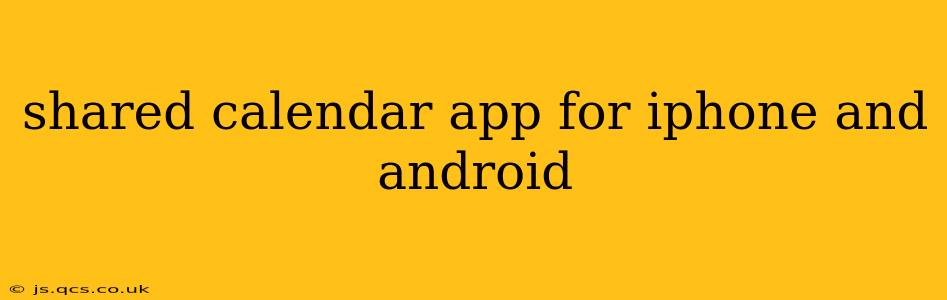shared calendar app for iphone and android