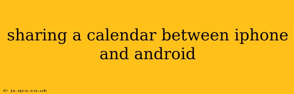 sharing a calendar between iphone and android