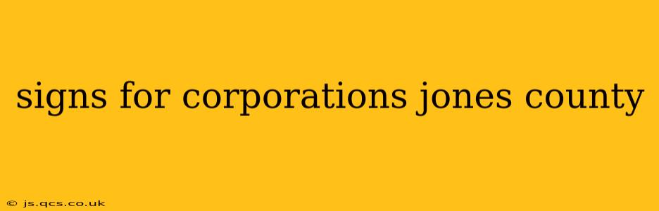 signs for corporations jones county