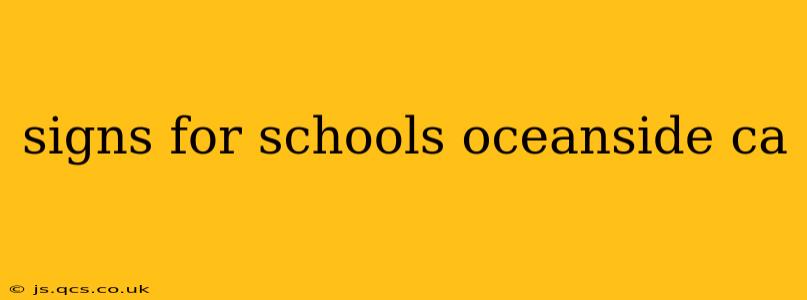 signs for schools oceanside ca