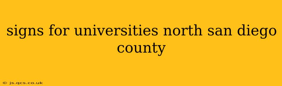 signs for universities north san diego county