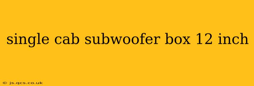 single cab subwoofer box 12 inch