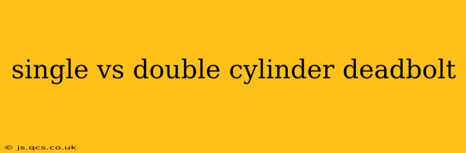 single vs double cylinder deadbolt