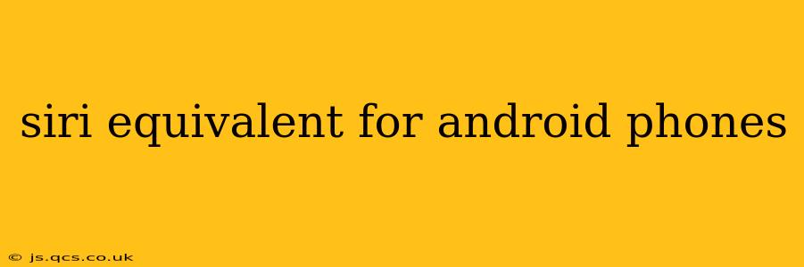 siri equivalent for android phones