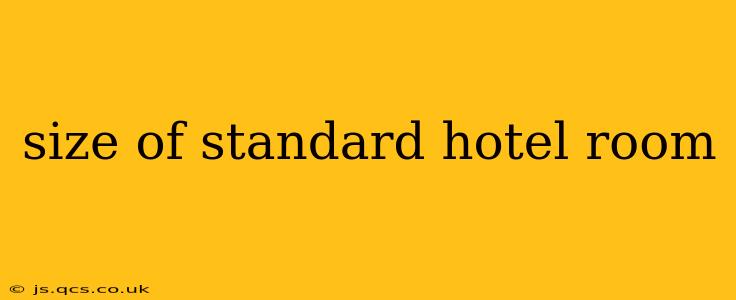 size of standard hotel room