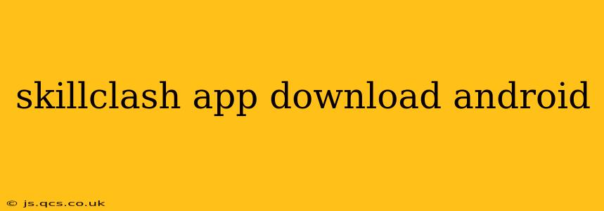 skillclash app download android