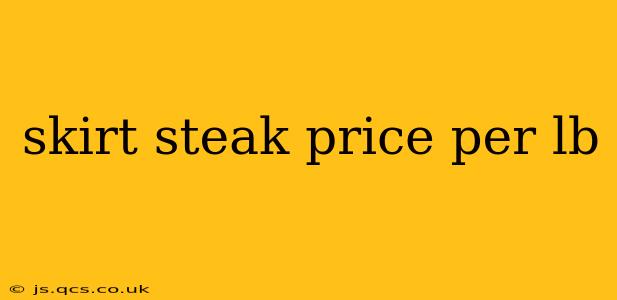 skirt steak price per lb