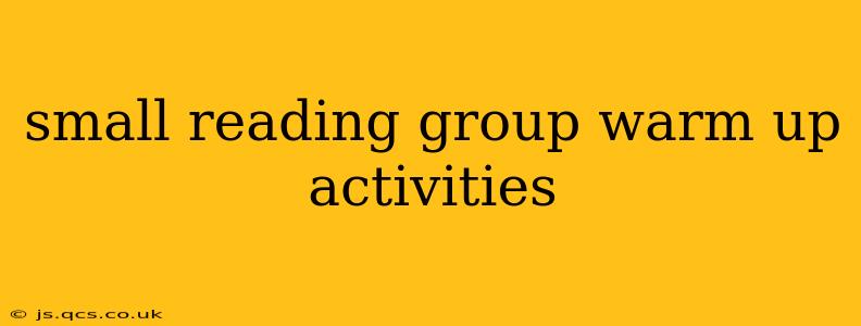 small reading group warm up activities