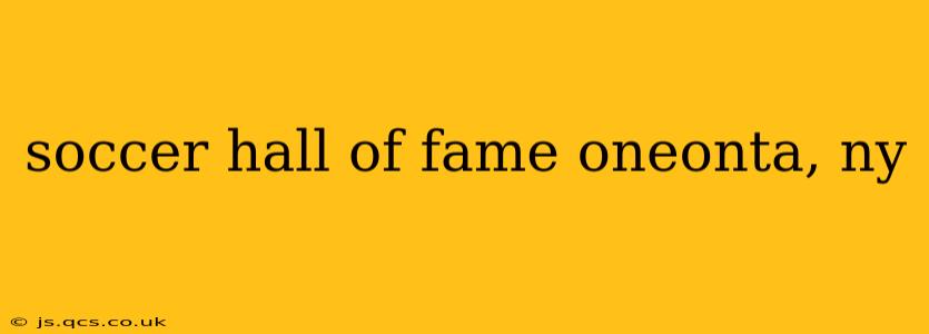 soccer hall of fame oneonta, ny