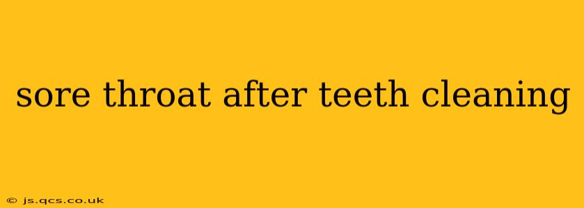 sore throat after teeth cleaning