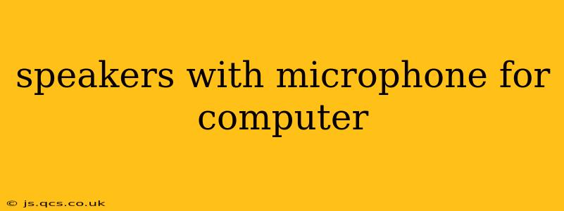 speakers with microphone for computer