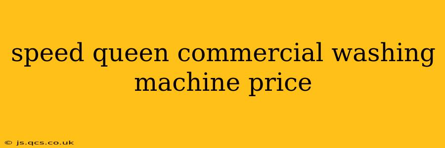 speed queen commercial washing machine price