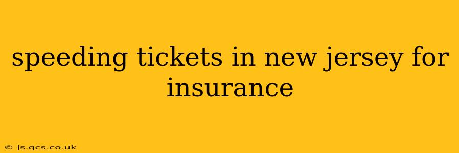 speeding tickets in new jersey for insurance