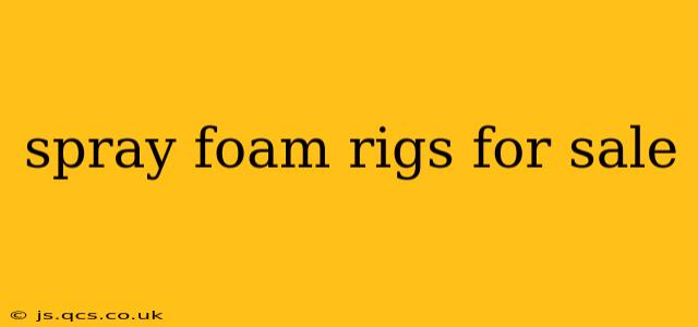 spray foam rigs for sale