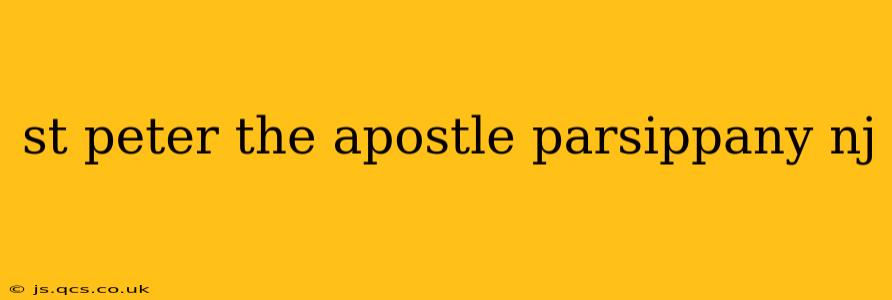 st peter the apostle parsippany nj