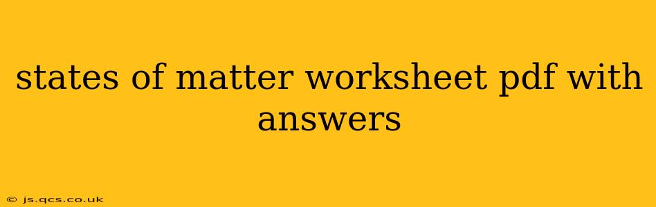 states of matter worksheet pdf with answers