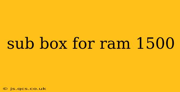 sub box for ram 1500
