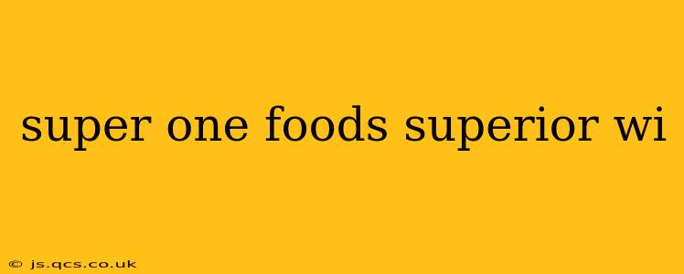 super one foods superior wi