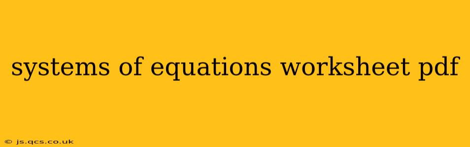 systems of equations worksheet pdf