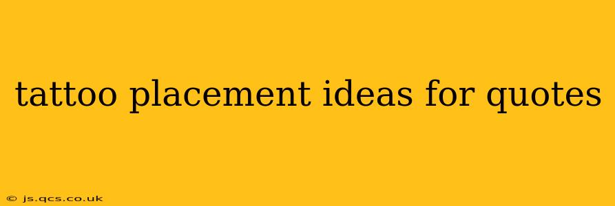 tattoo placement ideas for quotes