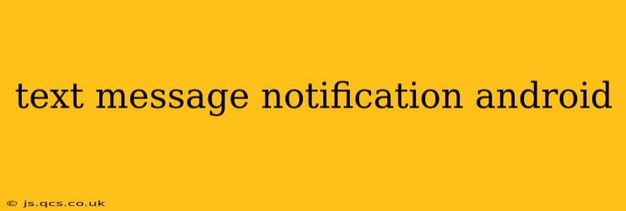 text message notification android