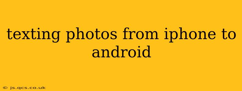 texting photos from iphone to android