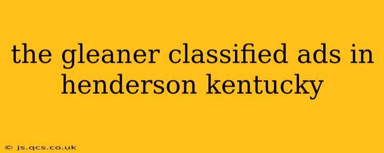 the gleaner classified ads in henderson kentucky