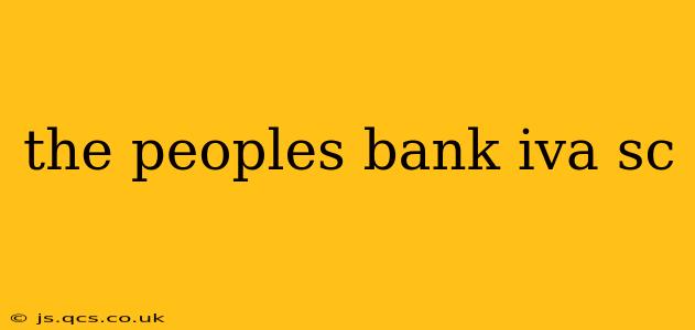 the peoples bank iva sc