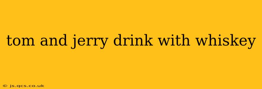 tom and jerry drink with whiskey
