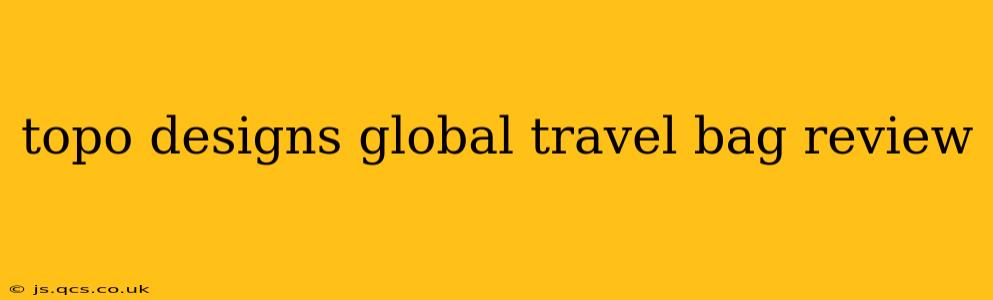 topo designs global travel bag review