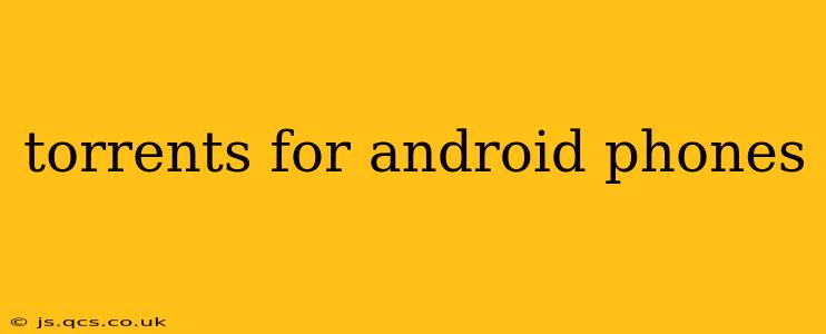 torrents for android phones