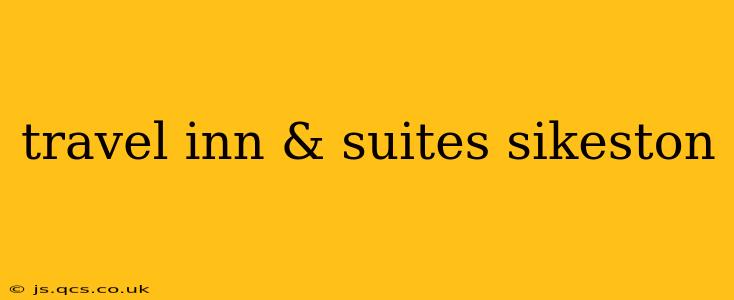 travel inn & suites sikeston