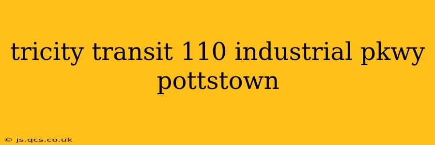 tricity transit 110 industrial pkwy pottstown