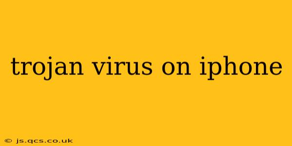 trojan virus on iphone