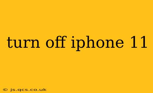 turn off iphone 11