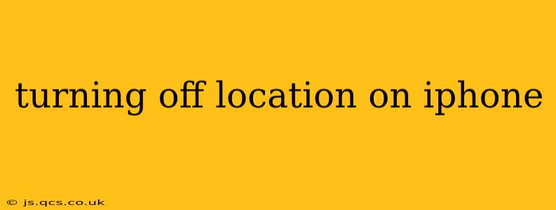 turning off location on iphone