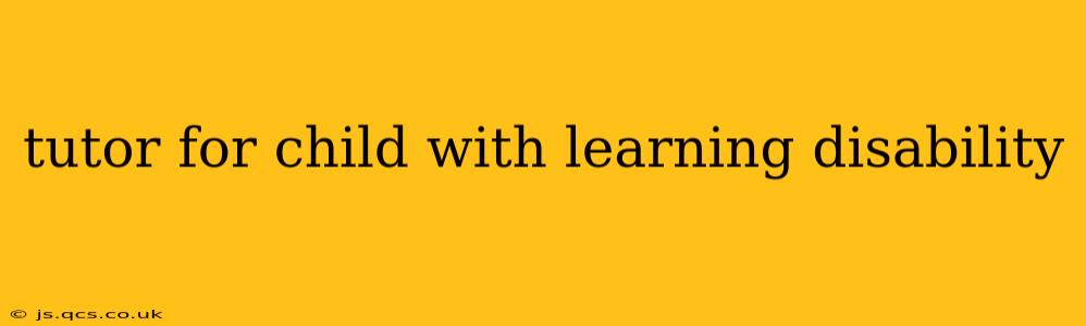 tutor for child with learning disability