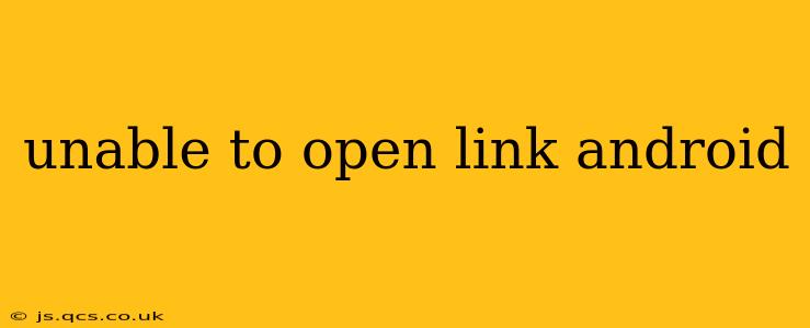 unable to open link android