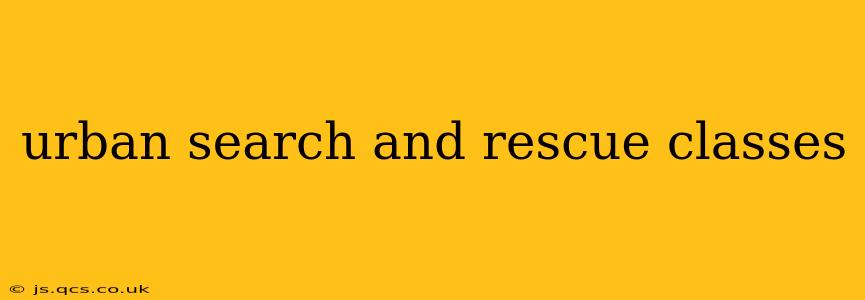 urban search and rescue classes