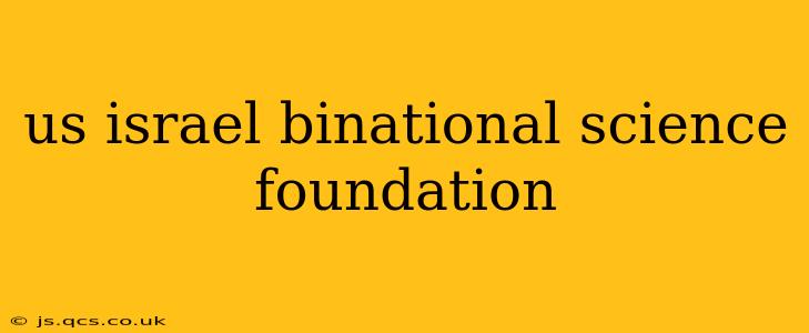 us israel binational science foundation