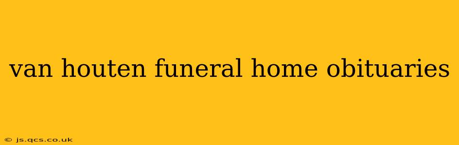 van houten funeral home obituaries